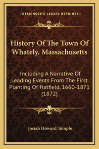 History Of The Town Of Whately, Massachusetts