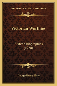 Victorian Worthies