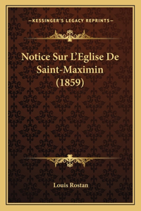 Notice Sur L'Eglise De Saint-Maximin (1859)