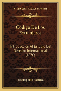 Codigo De Los Extranjeros