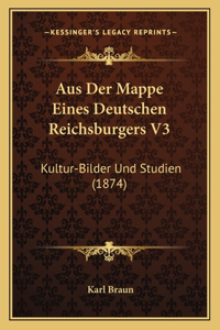 Aus Der Mappe Eines Deutschen Reichsburgers V3