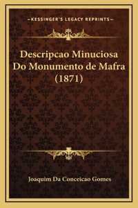 Descripcao Minuciosa Do Monumento de Mafra (1871)