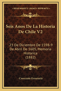 Seis Anos De La Historia De Chile V2