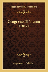 Congresso Di Vienna (1847)