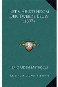 Het Christendom Der Tweede Eeuw (1897)