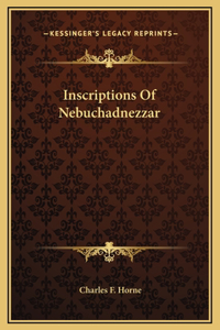 Inscriptions Of Nebuchadnezzar