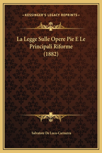 Legge Sulle Opere Pie E Le Principali Riforme (1882)