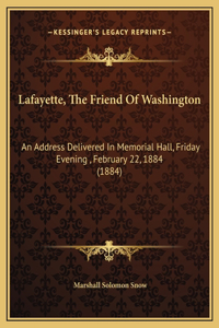 Lafayette, The Friend Of Washington