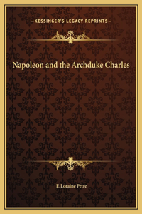 Napoleon and the Archduke Charles
