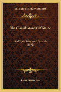 Glacial Gravels Of Maine