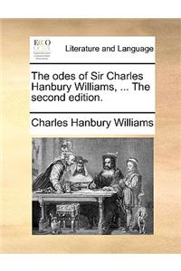 The Odes of Sir Charles Hanbury Williams, ... the Second Edition.