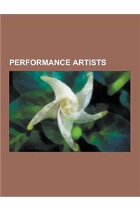 Performance Artists: Katalin Ladik, Yiannis Melanitis, Emily Jacir, Heide Hatry, Anibal Lopez, Bjorn Norgaard, Pedro Deniz, Htein Lin, Marc