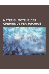 Materiel Moteur Des Chemins de Fer Japonais