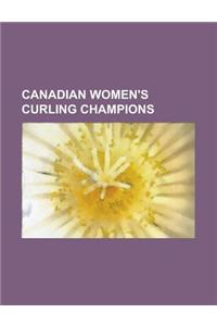 Canadian Women's Curling Champions