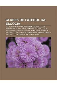 Clubes de Futebol Da Escocia