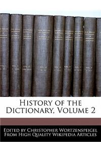 History of the Dictionary, Volume 2