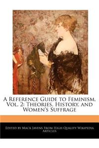 A Reference Guide to Feminism, Vol. 2