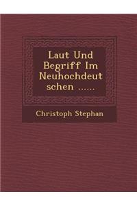 Laut Und Begriff Im Neuhochdeutschen ......