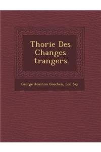 Th Orie Des Changes Trangers