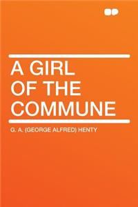 A Girl of the Commune