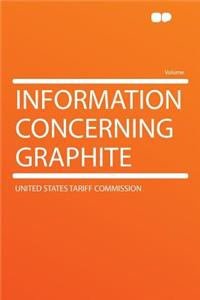 Information Concerning Graphite