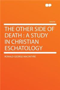 The Other Side of Death