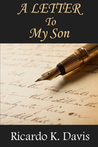 Letter To My Son