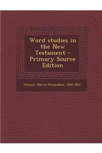 Word Studies in the New Testament
