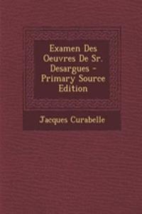 Examen Des Oeuvres de Sr. Desargues
