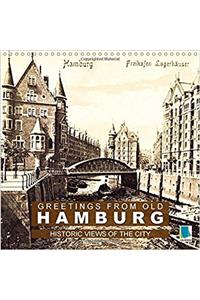 Greetings from Old Hamburg - Historic Views of the City 2017