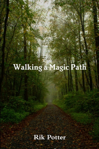Walking a Magic Path