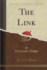 The Link (Classic Reprint)