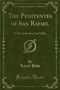The Penitentes of San Rafael