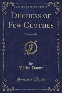 Duchess of Few Clothes