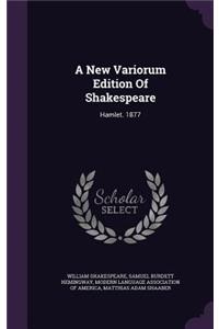 A New Variorum Edition Of Shakespeare