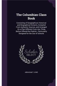 The Columbian Class Book