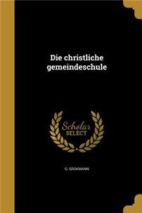 Die Christliche Gemeindeschule