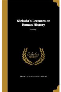 Niebuhr's Lectures on Roman History; Volume 1
