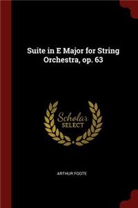 Suite in E Major for String Orchestra, op. 63