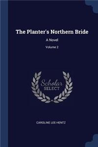 The Planter's Northern Bride