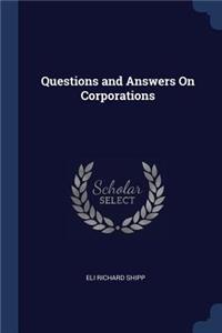 Questions and Answers On Corporations