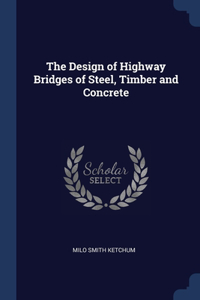 Design of Highway Bridges of Steel, Timber and Concrete