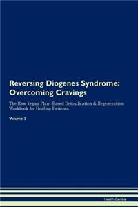 Reversing Diogenes Syndrome