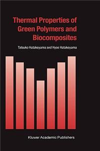 Thermal Properties of Green Polymers and Biocomposites