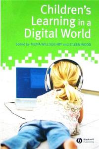 Children's Learning in a Digital World