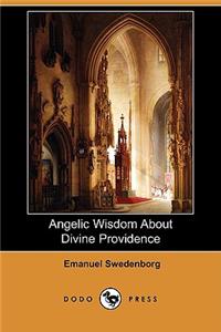 Angelic Wisdom about Divine Providence (Dodo Press)