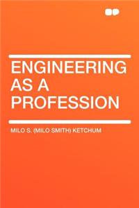 Engineering as a Profession