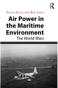 Air Power in the Maritime Environment