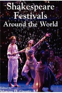 Shakespeare Festivals Around the World