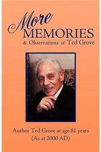 More Memories and Observations of Ted Grove
